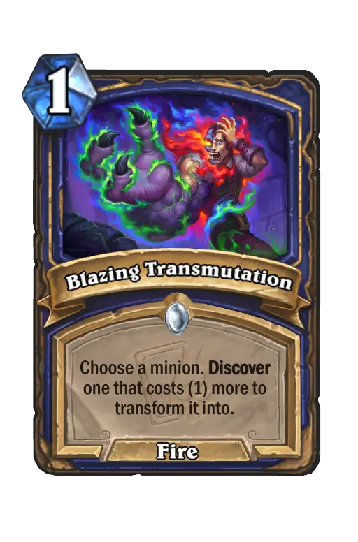 Blazing Transmutation