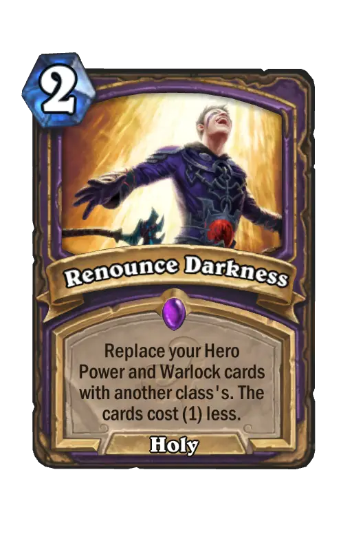 Renounce Darkness